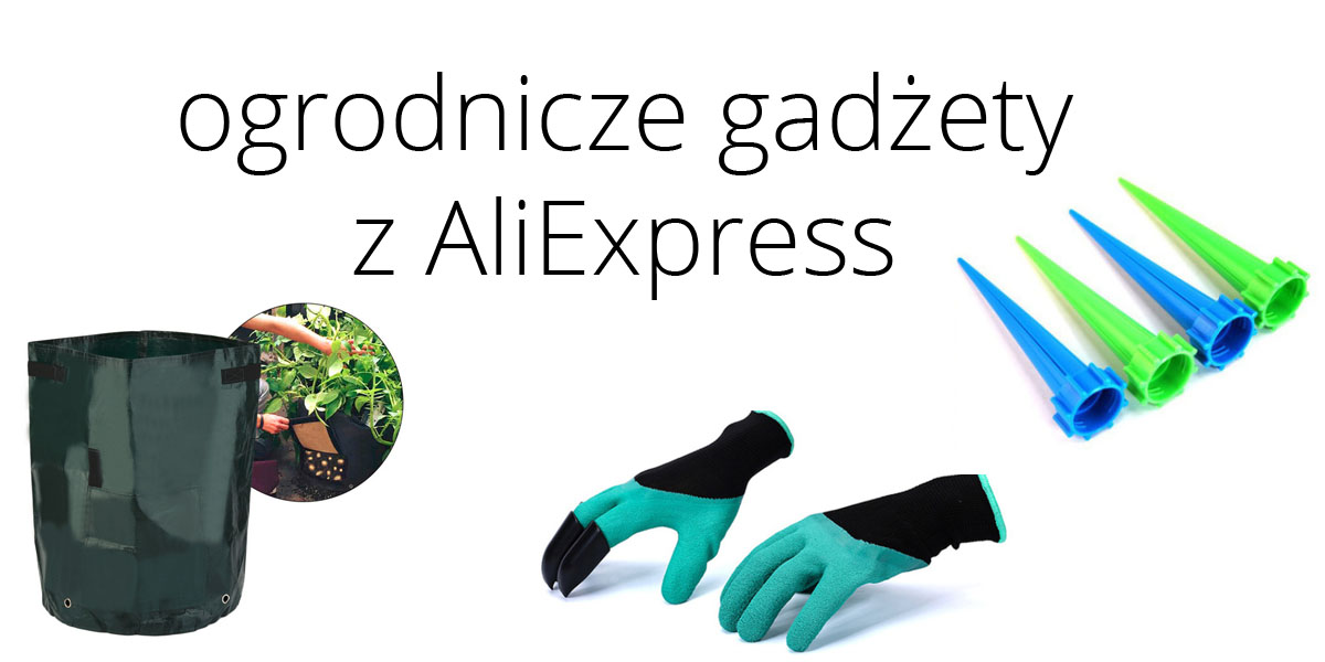 10 ogrodniczych gadżetów z AliExpress